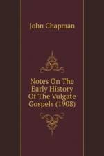 Notes On The Early History Of The Vulgate Gospels (1908) af Chapman John