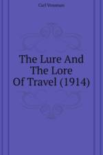 Lure And The Lore Of Travel (1914) af Vrooman Carl