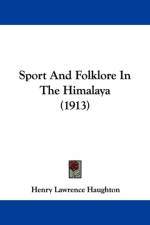 Sport And Folklore In The Himalaya (1913) af Lawrence Haughton Henry