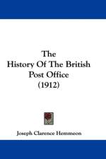 History Of The British Post Office (1912) af Clarence Hemmeon Joseph