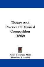 Theory And Practice Of Musical Composition (1860) af Adolf Bernhard Marx