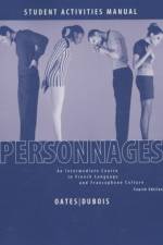 Personnages 4e Activities Manual & Lab CDs af Michael D. Oates