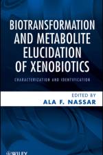 Biotransformation and Metabolite Elucidation of Xenobiotics af AF Nassar