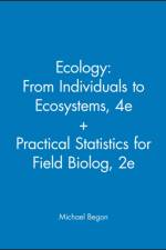Ecology: From Individuals to Ecosystems, 4e + Practical Statistics for Field Biolog, 2e af Michael (University of Liverpool) Begon