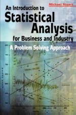 An Introduction to Statistical Analysis for Business and Industry af Michael Stuart
