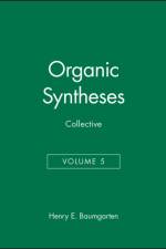 Organic Syntheses, Collective Volume 5 af HE Baumgarten
