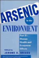 Arsenic in the Environment, Part 2 af JO Nriagu