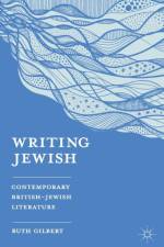 Writing Jewish af Ruth Gilbert