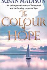 The Colour Of Hope af Susan Madison