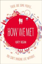 How We Met af Katy Regan
