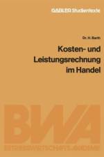Kosten- und Leistungsrechnung im Handel af Barth Hartmund