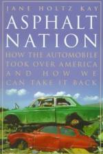 Asphalt Nation af Jane Holtz Kay