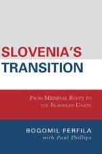 Slovenia's Transition af Bogomil Ferfila