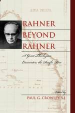Rahner beyond Rahner