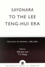 Sayonara to the Lee Teng-hui Era
