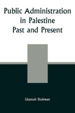 Public Administration in Palestine af Usamah Shahwan