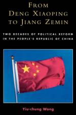 From Deng Xiaoping to Jiang Zemin af Yiu-Chung Wong