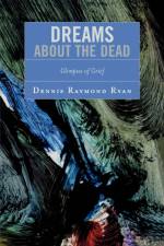 Dreams about the Dead af Dennis Raymond Ryan