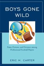 Boys Gone Wild af Eric M. Carter