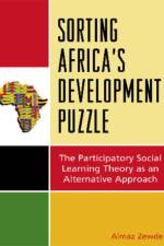 Sorting Africa's Developmental Puzzle af Almaz Zewde