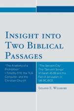 Insight into Two Biblical Passages af Leland E. Wilshire