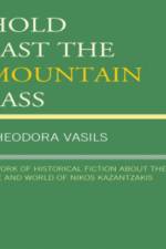 Hold Fast the Mountain Pass af Theodora Vasils