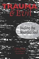Trauma and Evil af Mary Ann Nelson