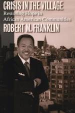 Crisis in the Village af Robert M. Franklin