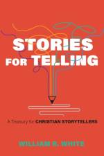 Stories for Telling af William R. White