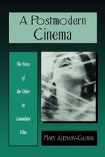A Postmodern Cinema af Mary Alemany-Galway