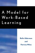 A Model for Work-Based Learning af Belle Alderman
