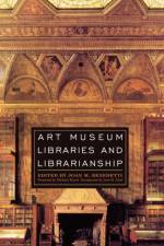 Art Museum Libraries and Librarianship