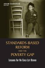 Standards-Based Reform and the Poverty Gap
