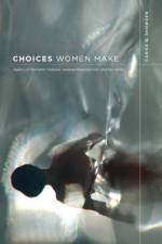 Choices Women Make af Carisa R. Showden