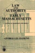 Law and Authority in Early Massachusetts af George Lee Haskins