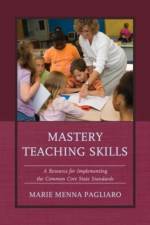 Mastery Teaching Skills af Marie Menna Pagliaro