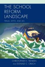 The School Reform Landscape af Christopher H. Tienken