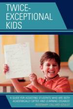 Twice-Exceptional Kids af Rosemary S. Callard-Szulgit