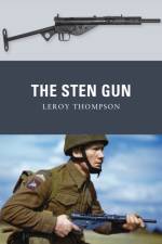 The Sten Gun af Leroy (Author) Thompson