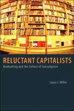 Reluctant Capitalists af Laura J. Miller