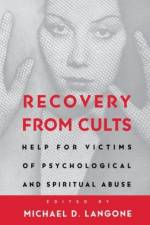 Recovery from Cults af Michael D. Langone