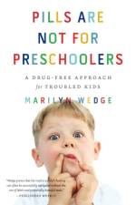 Pills Are Not for Preschoolers af Marilyn Wedge