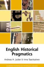 English Historical Pragmatics af Andreas H Jucker