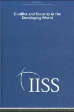Conflict and Security in the Developing World af Various