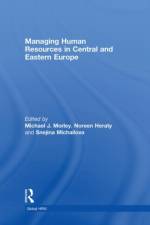 Managing Human Resources in Central and Eastern Europe