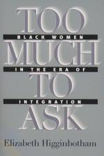 Too Much to Ask af Elizabeth Higginbotham
