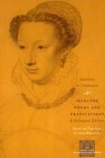 Selected Poems and Translations af Madeleine de l'Aubespine