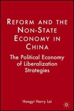 Reform and the Non-State Economy in China af H. Lai