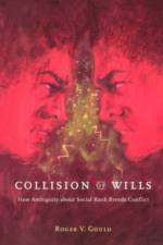 Collision of Wills af Roger V. Gould