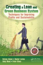 Creating a Lean and Green Business System af Keivan Zokaei